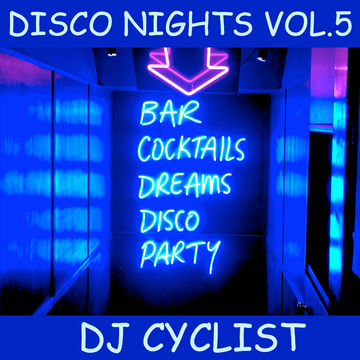 DJ Cyclist   Disco Nights Vol.5