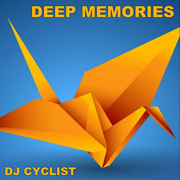 DJ Cyclist   Deep Memories