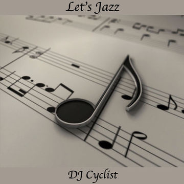 DJ Cyclist   Let's Jazz 