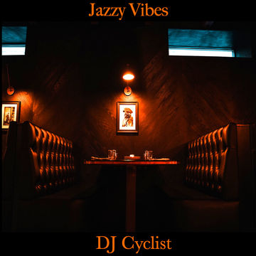 DJ Cyclist   Jazzy Vibes