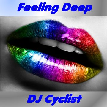 DJ Cyclist   Feeling Deep 