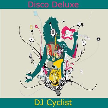 DJ Cyclist   Disco Deluxe