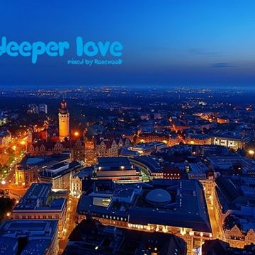 deeper love