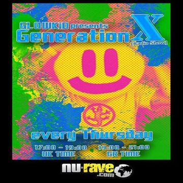 GL0WKiD pres. Generation X [RadioShow] @ Nu-Rave radio (19JUN2014)