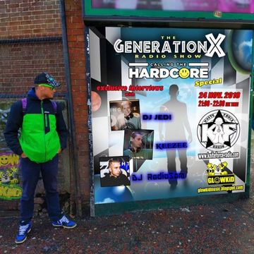 GL0WKiD Generation X [RadioShow] pres 'CALLING THE HARDCORE Special' @ Kniteforce Radio (24NOV.2018)