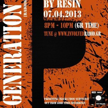 GL0WKiD's Generation X [RadioShow] pres. RESIN (UK) on the Guest Mix (07APR.2013)