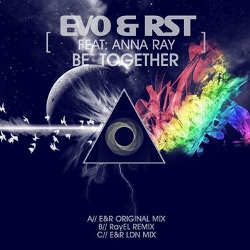 Evo & RST feat Anna Ray 'Be Together' (Extended Mix)