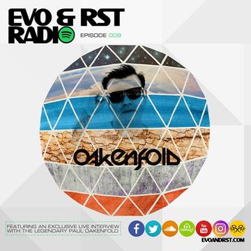 Live from Ibiza 2017 DJ Radio Mix by Evo & RST feat Paul Oakenfold Interview