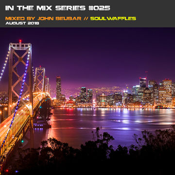 In the mix series Vol.25 by John Beubar