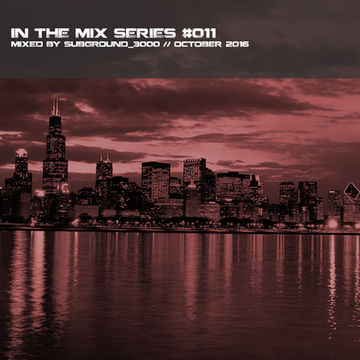 In the mix Series Vol. 11 by Subground_3000