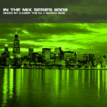 In the mix series Vol.8 by Kaizer The Dj