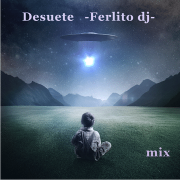 Desuete   -Ferlito dj-   (mix)   