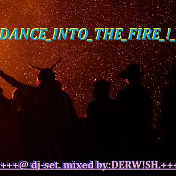 DANCE_INTO_THE_FIRE_!__16_09_14__