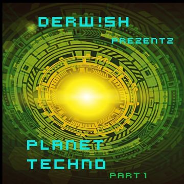 PLANET TECHNO part 1  [31-05-'22]