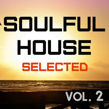 Soulful House Selected vol. 2