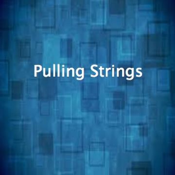 Pulling Strings