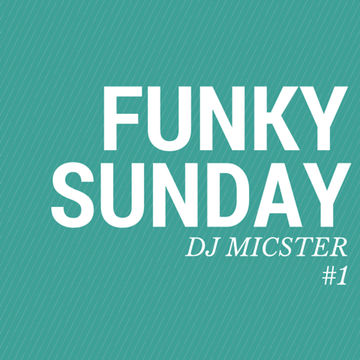 Funky Sunday #1