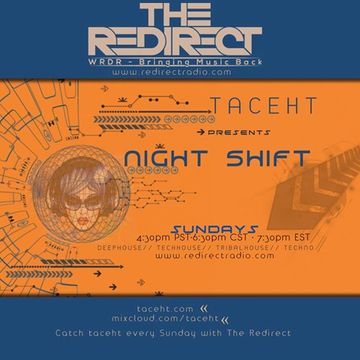 Night Shift ft TacehT EP Expanding on Redirect 3-18-18