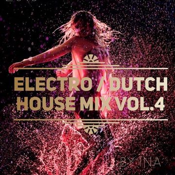 Electro / Dutch House Mix Vol.4