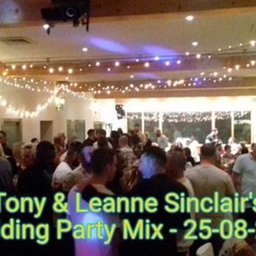 Foxy   Tony & Leanne Sinclairs Wedding Party Mix - 25-08-2018