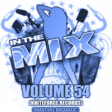 Dj Vinyldoctor - In The Mix Vol 54 (Kniteforce Records -hardcore breakbeat Hardcore Breakbeat)