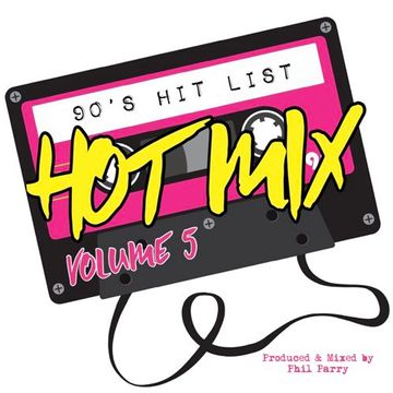 Phil Parry   Hot Mix (Volume 5 - 90's Hitlist)