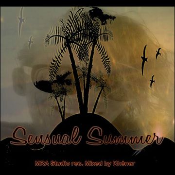 SENSUAL SUMMER   by KHÉNER    Sensual DeepHouse Mix 