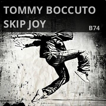 Tommy Boccuto   Skip Joy 