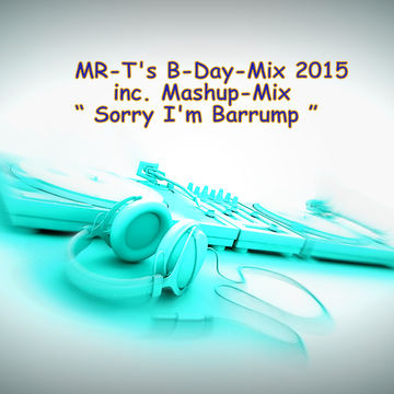 MR T's B Day Mix Part 1