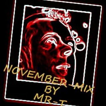 MR T November Mix