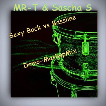 Sexy Back vs Bassline MR T Demo MashupMix