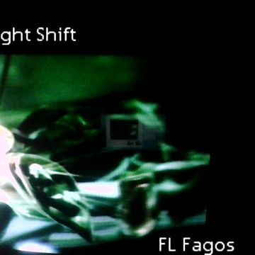FL Fagos  Night Shift