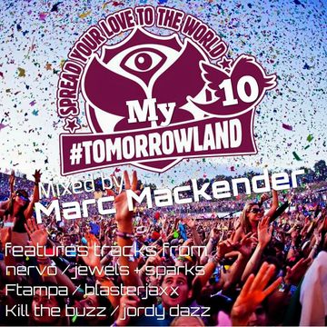 Marc Mackender "My Tomorrowland" volume 10 