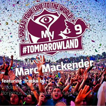 Marc Mackender "My tomorrowland" vol 9