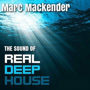 Marc Mackender   the real sound of deep house   