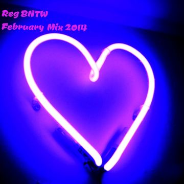 Reg BNTW February Mix 2014