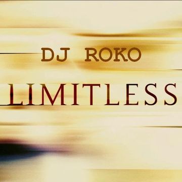 LIMITLESS DJ ROKO