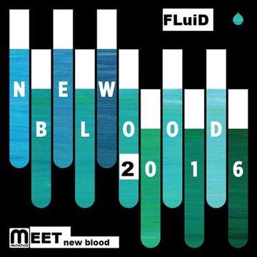 FLuiD Meet New Blood 16