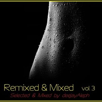 Remixed & Mixed vol. 3