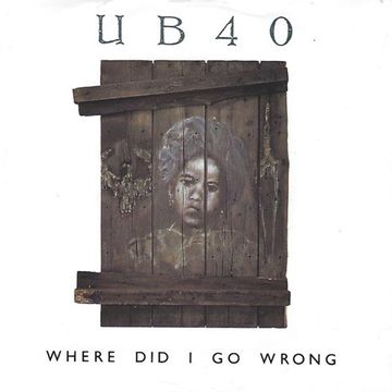 UB40 - Where Did I Go Wrong [Nik 007 Edit]