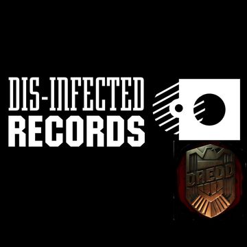 CM DREDD DIS INFECTED LABEL NIGHT 21ST AUG