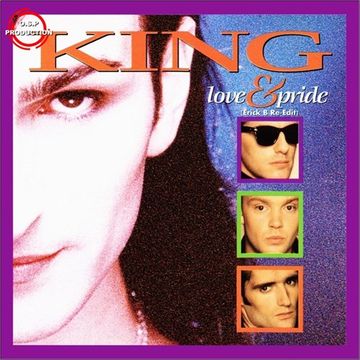 King - Love & Pride (Erick B Re-Edit Version)