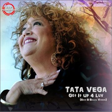 Tata Vega - Get It Up For Love (Erick B Soulful Mix)