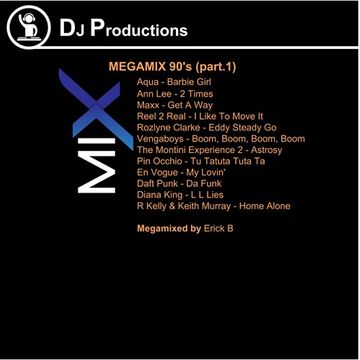 Erick B - Megamix 90's Part 1 (Megamixed By Erick B)