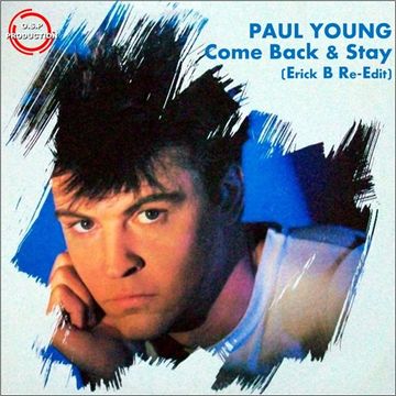 Paul Young - Come Back & Stay (Erick B Re-Edit Version)