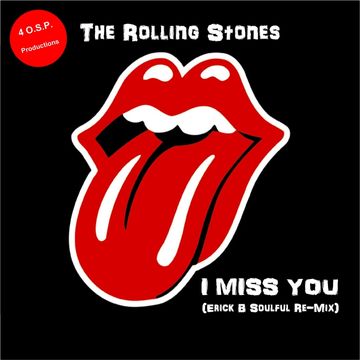 The Rolling Stones - Miss You (Erick B Soulful Re-Mix)