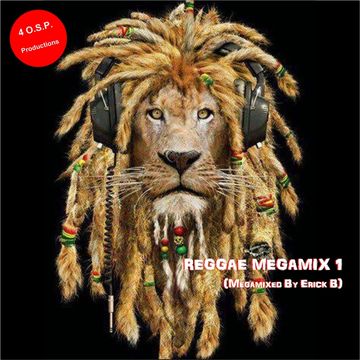 Erick B - Megamix Reggae 1 (Megamixed By Erick B)