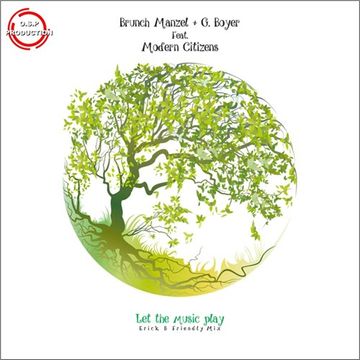 Brunch Manzel & G Boyer & Modern Citizens - Let The Music Play (Erick B Friendly Mix)
