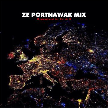 Erick B - Ze Portnawak Mix (Megamixed By Erick B)