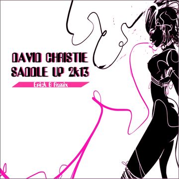 David Christie - Saddle Up  (Erick B Funky Remix)